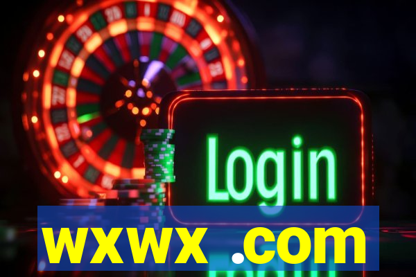 wxwx .com